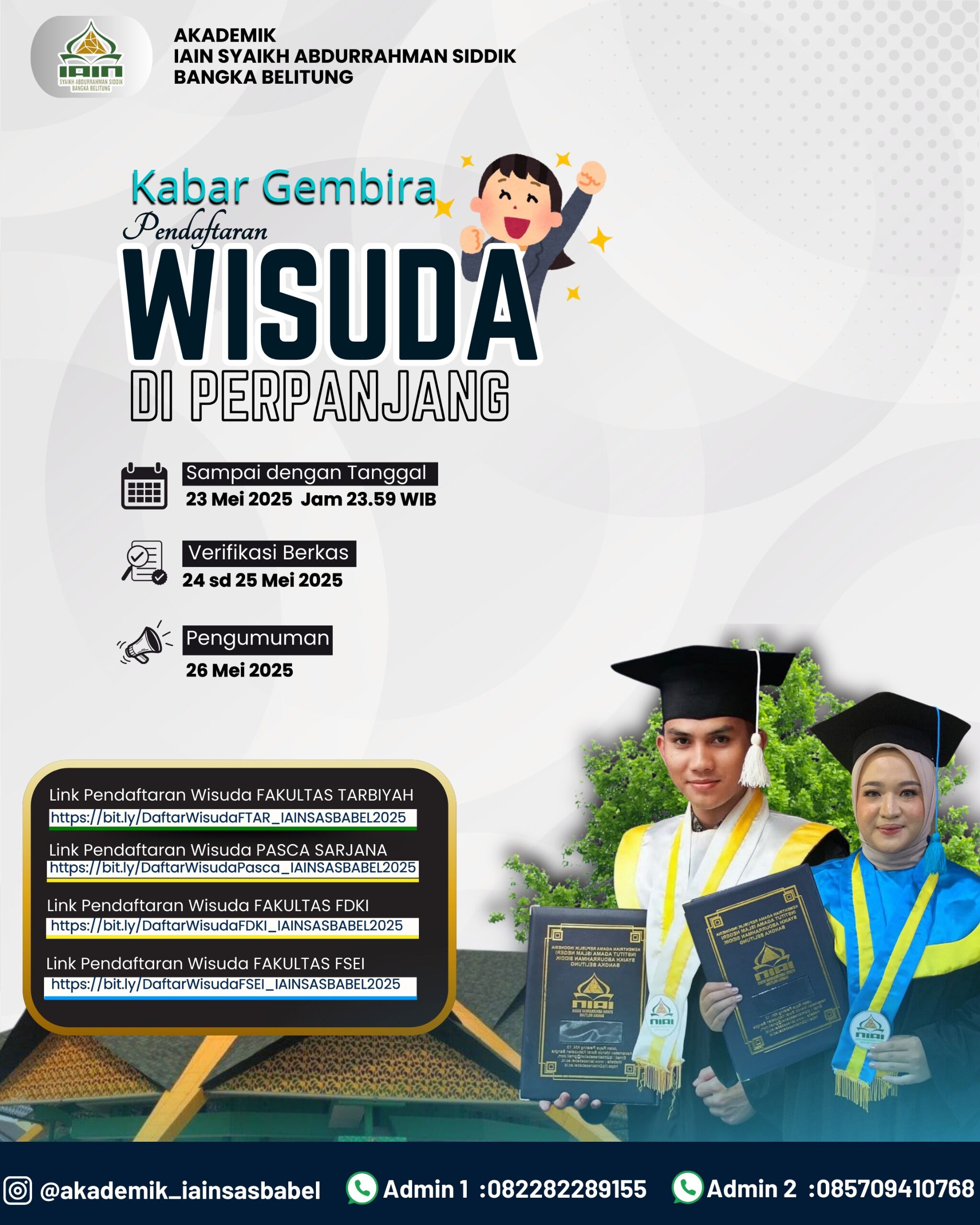 KABAR GEMBIRA, PENDAFTARAN WISUDA DI PERPANJANG SAMPAI DENGAN 23 MEI TAHUN 2025