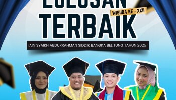 LULUSAN TERBAIK WISUDA XXII IAIN SYAIKH ABDURRAHMAN SIDDIK BANGKA BELITUNG