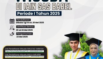 PENDAFTARAN WISUDA IAIN SAS BABEL PERIODE I TAHUN 2025