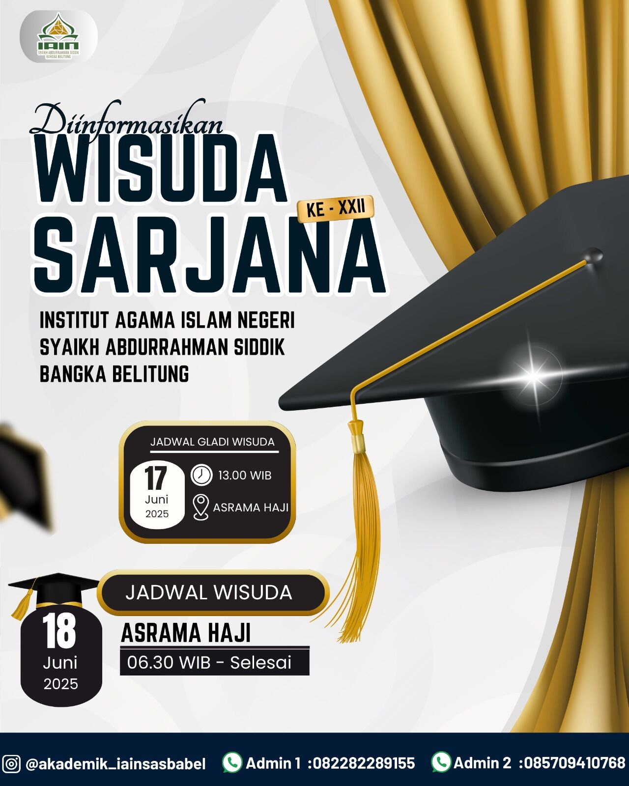 WISUDA SARJANA KE-XXII ISTITUT AGAMA ISLAM NEGERI SYAIKH ABDURRAHMAN SIDDIK BANGKA BELITUNG